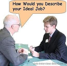 How Would you Describe your Ideal Job? Interview Question