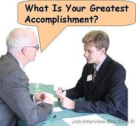 What Is Your Greatest Accomplishment? Interview Question What Is Your Greatest Accomplishment? Interview Question