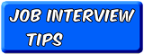 Job Interview Tips Job Interview Tips