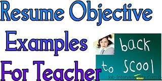 Teacher Resume Objective Examples