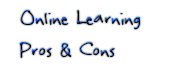 Online Learning Pros & Cons